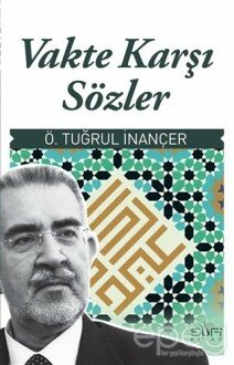 Vakte Karşı Sözler