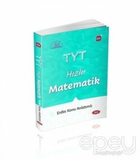 TYT Hızlı Matematik Enfes Konu Anlatımlı