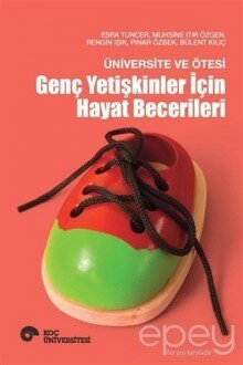 Üniversite ve Ötesi - Genç Yetişkinler İçin Hayat Becerileri