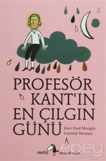 Profesör Kant’ın En Çılgın Günü