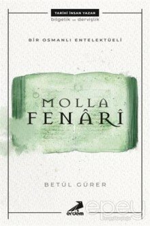 Molla Fenari - Bir Osmanlı Entelektüeli