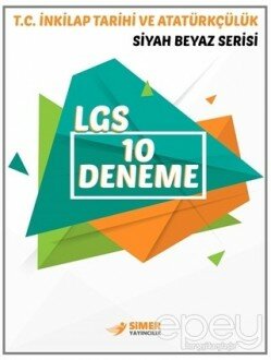 8. Sınıf LGS T.C. İnkılap Tarihi ve Atatürkçülük 10'lu Deneme Sınavı