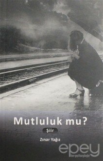 Mutluluk mu?