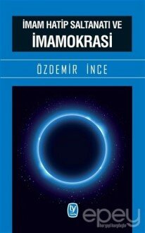 İmam Hatip Saltanatı ve İmamokrasi