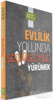 Evlilik Yolunda Sevgiyle Yürümek