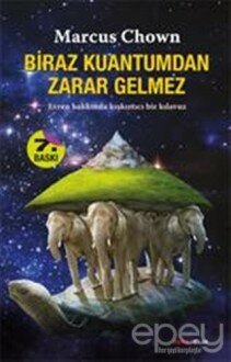 Biraz Kuantum’dan Zarar Gelmez