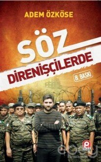 Söz Direnişçilerde