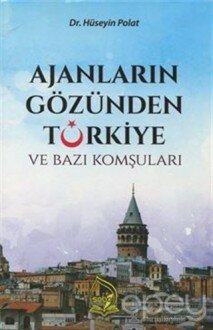 Ajanların Gözünden Türkiye ve Bazı Komşuları