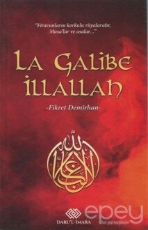 La Galibe İllallah