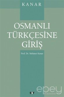 Osmanlı Türkçesine Giriş