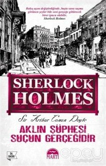 Aklın Şüphesi Suçun Gerçeğidir - Sherlock Holmes