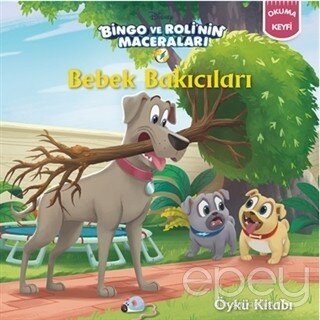 Bebek Bakıcıları - Bingo ve Roli'nin Maceraları