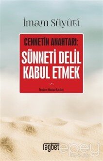 Cennetin Anahtarı: Sünneti Delil Kabul Etmek