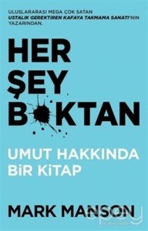 Her Şey B*ktan