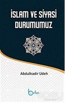 İslam ve Siyasi Durumumuz