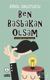 Ben Başbakan Olsam