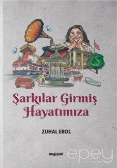 Şarkılar Girmiş Hayatımıza