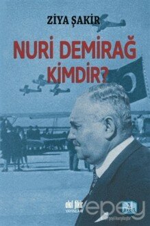 Nuri Demirağ Kimdir?