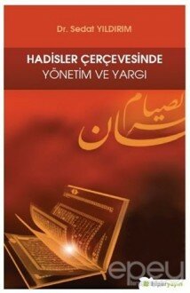 Hadisler Çerçevesinde Yönetim ve Yargı