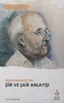 Sezai Karakoç'un Şiir ve Şair Anlayışı