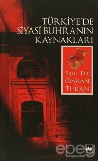 Türkiye’de Siyasi Buhranın Kaynakları