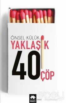 Yaklaşık Kırk Çöp