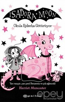 Isadora Moon Okula Ejderha Götürüyor