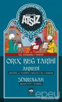 Oruç Beğ Tarihi: Ahmedi-Şükrullah