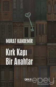 Kırk Kapı Bi̇r Anahtar