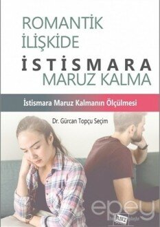 Romantik İlişkide İstismara Maruz Kalma