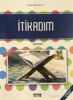 İtikadım - Dinim İslam Serisi 1