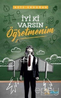 İyi ki Varsın Öğretmenim