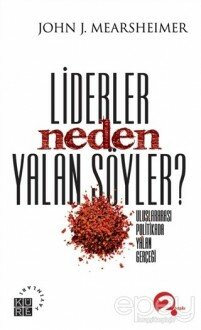 Liderler Neden Yalan Söyler