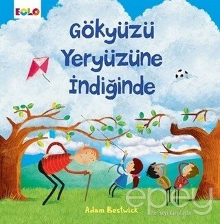 Gökyüzü Yeryüzüne İndiğinde