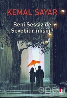 Beni Sessiz de Sevebilir misin?