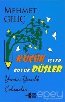 Küçük İşler Büyük Düşler