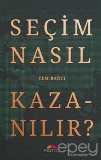 Seçim Nasıl Kazanılır?