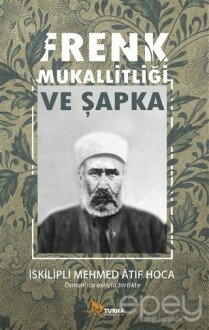 Frenk Mukallitliği ve Şapka