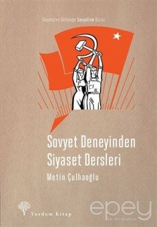 Sovyet Deneyinden Siyaset Dersleri