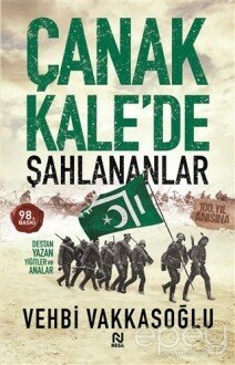 Çanakkale’de Şahlananlar