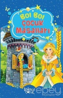 Bol Bol - Çocuk Masalları