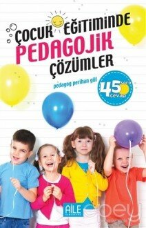 Çocuk Eğitiminde Pedagojik Çözümler