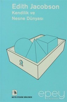 Kendilik ve Nesne Dünyası