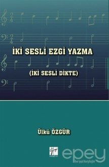 İki Sesli Ezgi Yazma (İki Sesli Dikte)