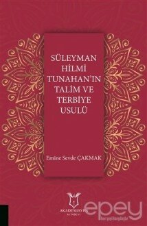 Süleyman Hilmi Tunahan'ın Talim ve Terbiye Usulü