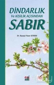 Dindarlık ve Kişilik Açısından Sabır