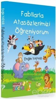 Fabllarla Atasözlerimizi Öğreniyorum