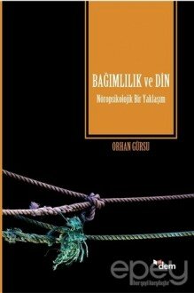 Bağımlılık ve Din