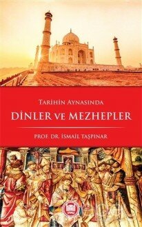 Tarihin Aynasında Dinler ve Mezhepler