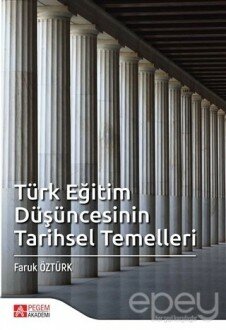 Türk Eğitim Düşüncesinin Tarihsel Temelleri